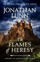 Arrows of Albion 7 - Kemp: The Flames of Heresy