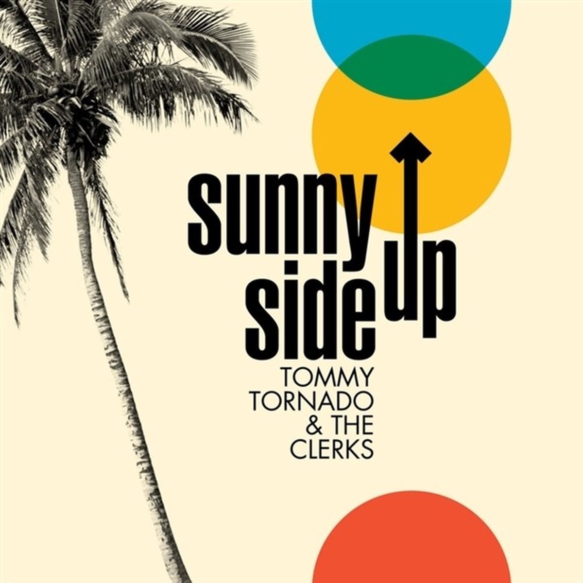 Tommy Tornado & The Clerks - Sunny Side Up (7" Single)
