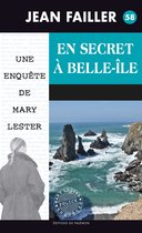 Les enquêtes de Mary Lester 58 - En secret à Belle-Île