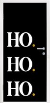 Deursticker Kerstmis - Kerstman - Spreuken - Ho ho ho - Quotes - 75x205 cm - Deurposter