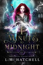 Midnight Trilogy 3 - 1 Minute to Midnight