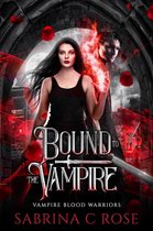 Vampire Warriors 1 - Bound to the Vampire