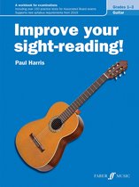 Improve Your Sight-reading!- Improve your sight-reading! Guitar Grades 1-3
