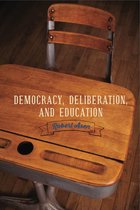 Rhetoric and Democratic Deliberation - Democracy, Deliberation, and Education