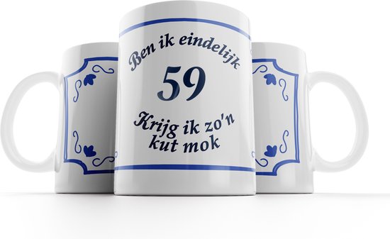 Kut mok 59 jaar |Ben ik eindelijk 59 jaar krijg ik zo’n kutmok| Mok verjaardag |Cadeau mok| Grappige mok | Kuttegel 59 jaar