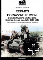 Witness to war 37 - Reparti corazzati rumeni