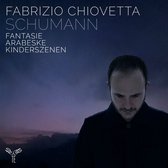 Fabrizio Chiovetta - Schumann: Fantasie Arabeske Kinderszenen (CD)