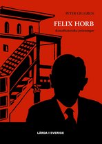 Lärda i Sverige 6 - Felix Horb : Konsthistoriska prövningar