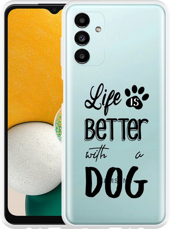 Coque Samsung Galaxy A13 5G La Life est meilleure avec un chien | bol