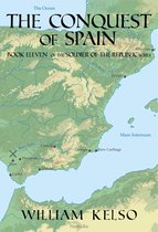 Soldier of the Republic 11 - The Conquest of Spain (Book 11 of the Soldier of the Republic series)