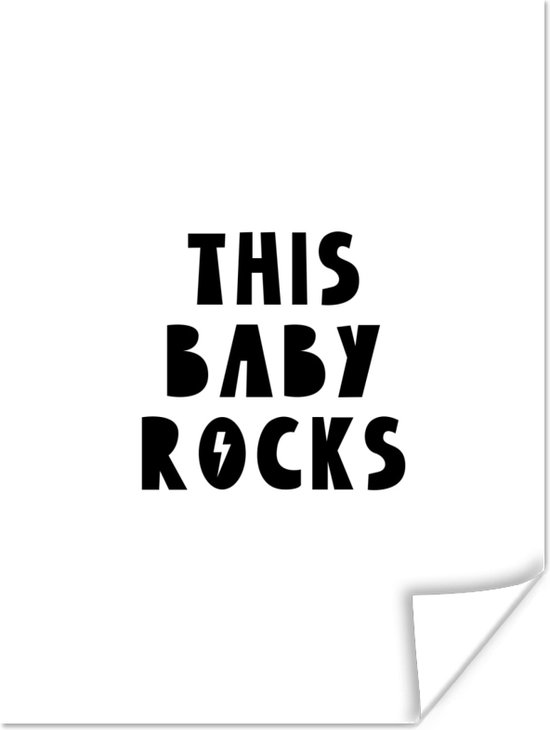 Poster voor kinderen - Schilderij babykamer - Wanddecoratie kids - Quotes - This baby rocks - Baby - Kinderen - Spreuken - 90x120 cm