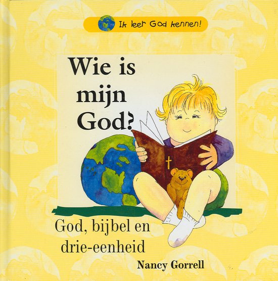Cover van het boek 'Wie is mijn God ?' van Nancy Gorrell