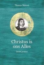 Puriteinse klassieken 16 - Christus is ons Alles