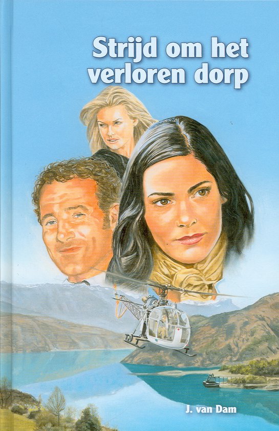 9789055514960 - De Strijd Om Het Verloren Dorp