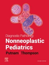 Diagnostic Pathology - Diagnostic Pathology: Nonneoplastic Pediatrics - E-Book