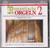 Romantische Orgeln II - Martin Rost bespeelt het Walcker-orgel van de Stadtkirche te Sternberg/Mecklenburg
