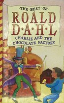 The Best Of Roald Dahl - Charlie And The Chocolate Factory