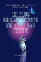 Le Plus Grand Secret De Tous Les Temps