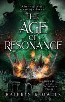 The Quiescence Trilogy 3 - The Age of Resonance