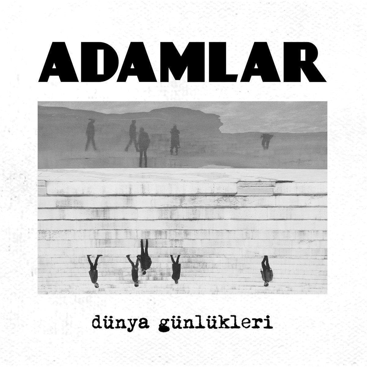 Adamlar – Dünya Günlükleri (LP)