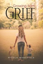 Growing From Grief