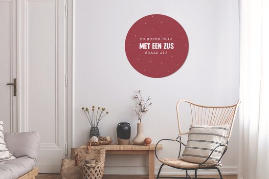 Wall Circle - Wall Circle - Sister - Sisters - So super happy with a sister like you - Proverbes - Citations - Aluminium - Dibond - 60x60 cm - Intérieur et Extérieur
