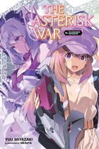 The Asterisk War - The Asterisk War, Vol. 16 (light novel)