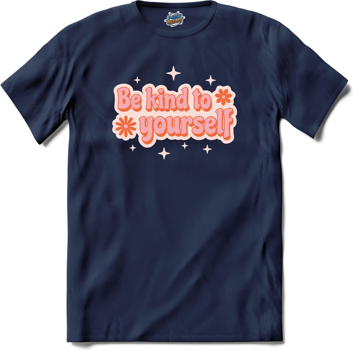Flower power Be kind to yourself - T-Shirt - Heren - Navy Blue - Maat L