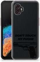 Back Case Siliconen Hoesje Samsung Galaxy Xcover 6 Pro Telefoonhoesje Pistol Don't Touch My Phone