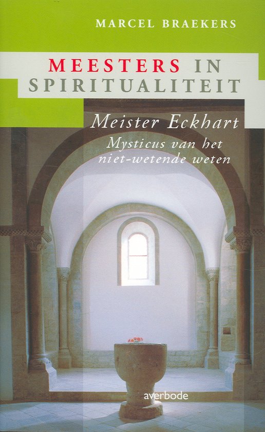 Meesters in spiritualiteit  -   Meister Eckhart