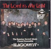 The Lord is my Light - The Russian Sacred Music Choral Ensemble Blagovest o.l.v. Galina Koltsova