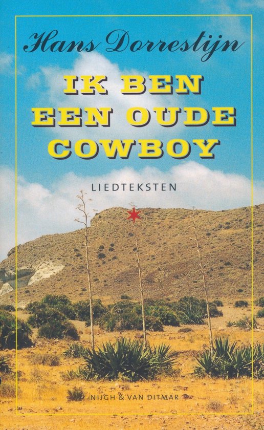 Cover van het boek 'Ik ben een oude cowboy'