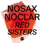 Nosax Noclar - Rëd Sisters (CD)