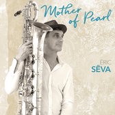 Éric Séva - Mother Of Peral (CD)