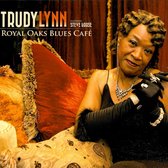 Trudy Lynn Feat. Steve Krase - Royal Oaks Blues Cafe (CD)