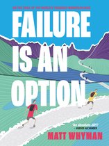 Failure is an Option