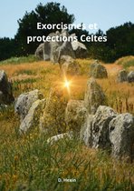 Exorcismes et protections Celtes