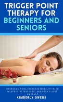 Trigger Point Therapy for Beginners and Seniors