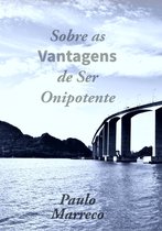 SOBRE AS VANTAGENS DE SER ONIPOTENTE