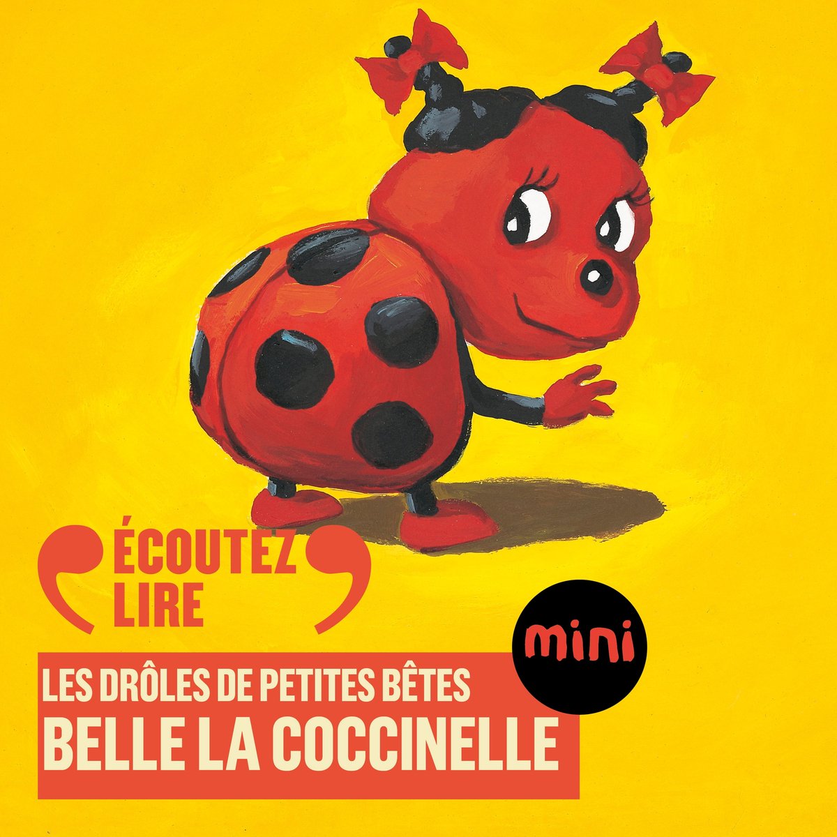 Belle la coccinelle Les Dr les de Petites B tes