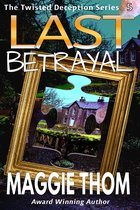 The Twisted Deception Suspense Thriller Mystery Series 5 - Last Betrayal