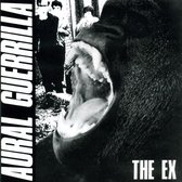The Ex - Aural Guerrilla (CD)
