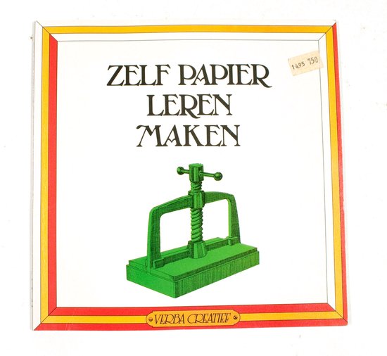 9789072540713 - Zelf papier leren maken