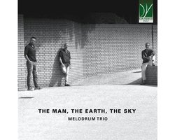 Melodrum Trio - The Man, The Earth, The Sky 2023 (CD)