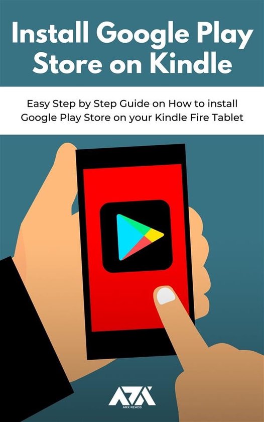 Install Google Play Store on Kindle (ebook), Arx Reads 9791222089744