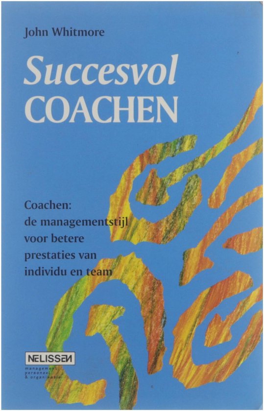 Succesvol coachen : coachen: de managementstijl voor betere  ... - cover