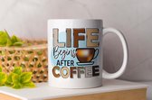 Mok Life begins after coffee- Koffie - Coffee - Koffieliefheber - Coffee lover - Cadeau - cup of coffee