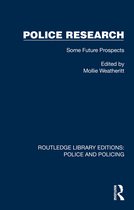 Routledge Library Editions: Police and Policing- Police Research