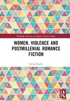Routledge Advances in Popular Culture Studies- Women, Violence and Postmillennial Romance Fiction