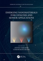 Emerging Materials and Technologies- Emerging Nanomaterials for Catalysis and Sensor Applications